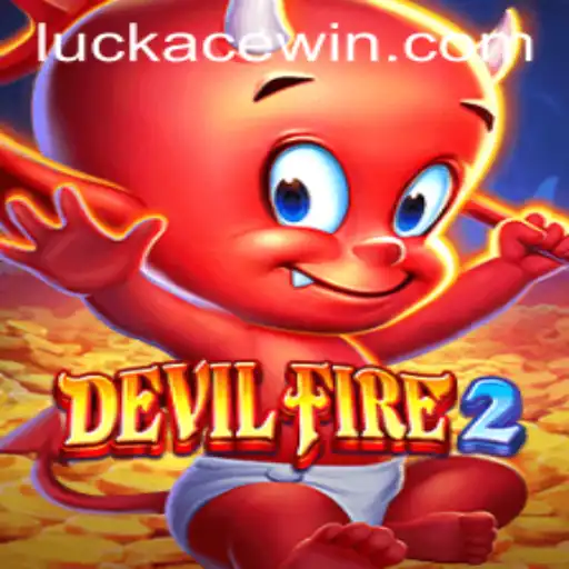 Discover the Thrills of DevilFire2: A Comprehensive Guide to the Exciting New Game Featuring LUCKACE