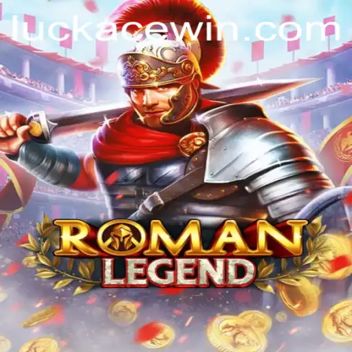 Exploring the Exciting World of RomanLegend: A Strategy Game Powered by LUCKACE